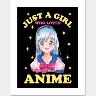 Just A Girl Who Loves Anime Posters and Art